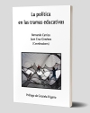 La pol&iacute;tica en las tramas educativas